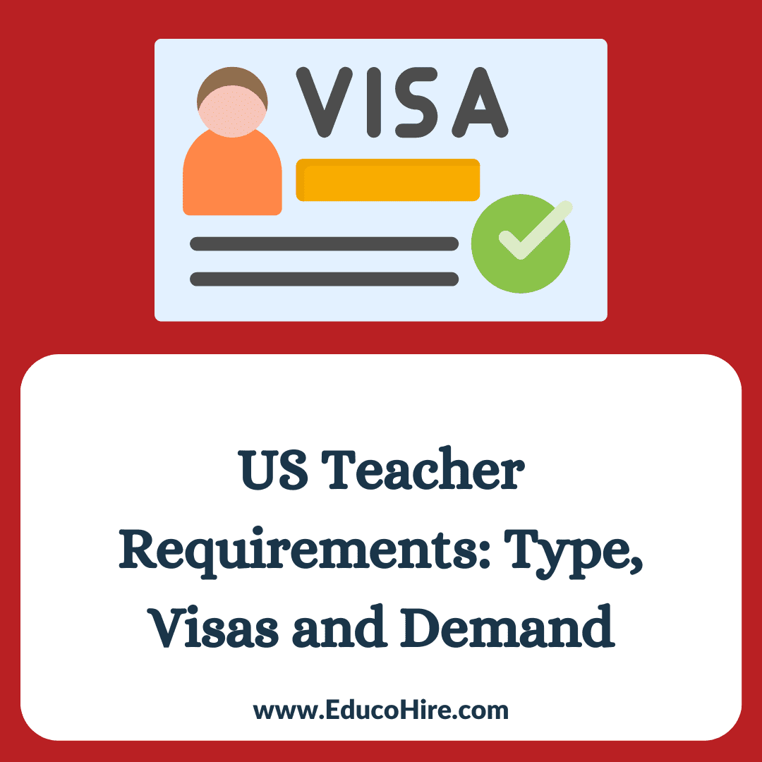 US Teacher Requirements: Type, Visas and Demand